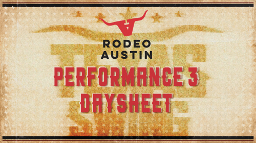 Monday Rodeo Rodeo Austin: Monday Night Daysheet, Performance 3 - Cowboy Channel